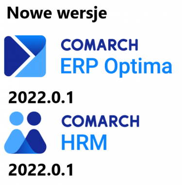 Nowe wersje Comarch ERP Optima 2022.0.1 i Comarch HRM 2022.0.1.