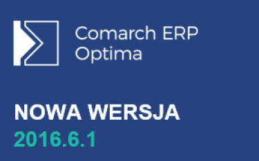 Nowa wersja Comarch ERP Optima 2016.6.1
