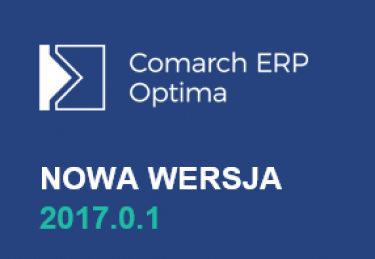 Comarch ERP Optima 2017.0.1 już dostępna!