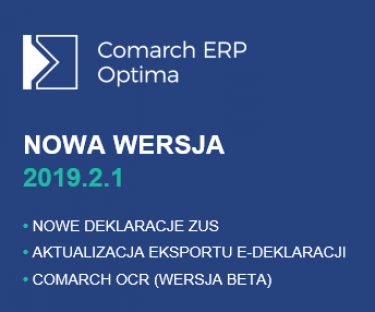Nowa wersja Comarch ERP Optima 2019.2.1. już dostępna