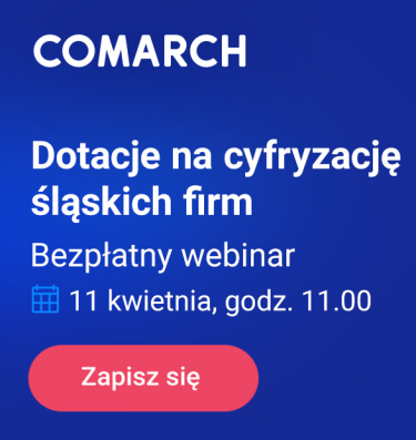 Webinar - Dotacje na cyfryzację śląskich firm