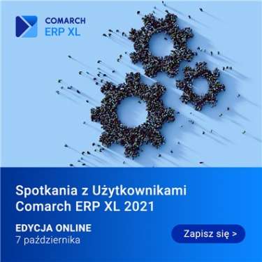 Spotkania z Użytkownikami Comarch ERP XL 2021 EDYCJA ONLINE