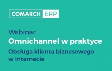 Webinar Omnichannel - obsługa klienta biznesowego w internecie